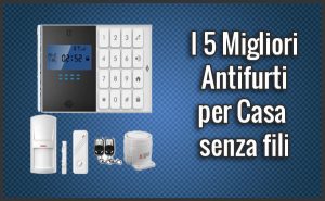 I 5 migliori kit di videosorveglianza (luglio 2018) Impianto allarme senza fili costo