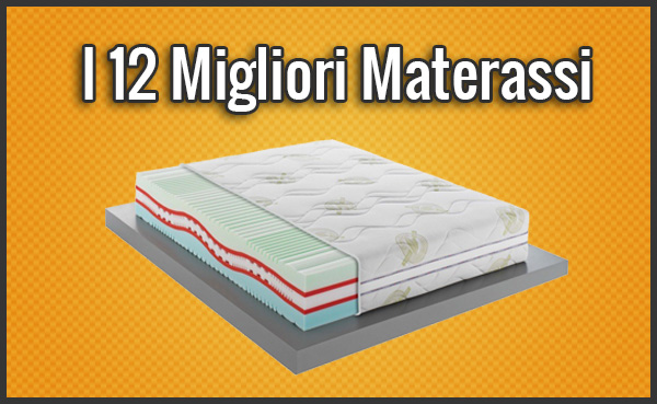 I 12 migliori materassi in commercio – classifica, recensioni ... Che tipo di materasso scegliere