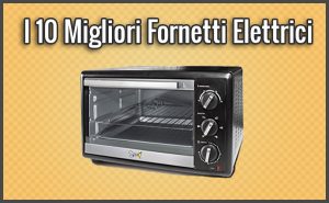 migliori-fornetti-elettrici