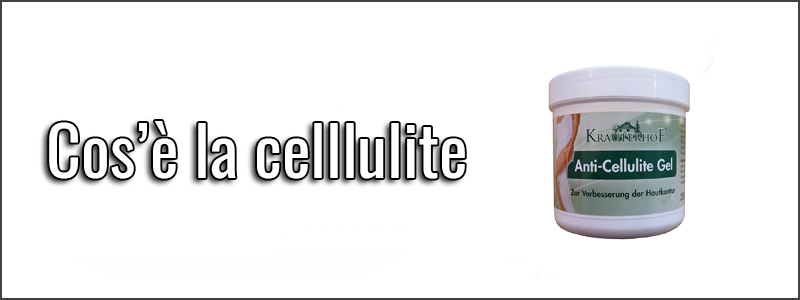 Cos’è la celllulite
