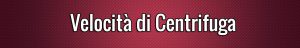 Velocita di Centrifuga