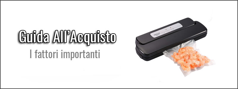 guida-all-acquisto-macchine-sottovuoto