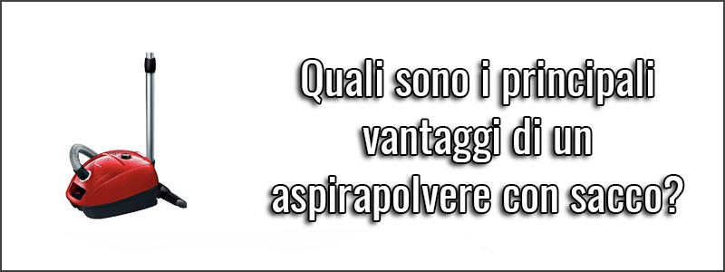 guida-all-acquisto-aspirapolvere-con-sacco2