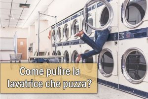 como-pulire-lavatrice-che-puzza