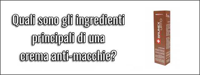 Quali sono gli ingredienti principali di una crema anti-macchie