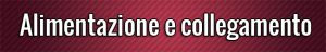 Alimentazione e collegamento