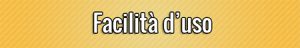 Facilità d’uso