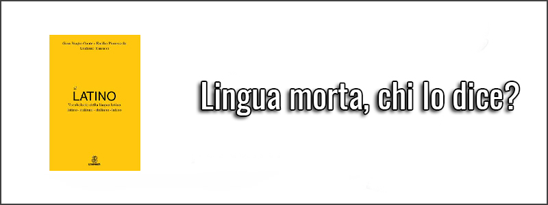 Lingua morta chi lo dice