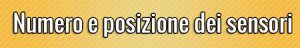 Numero e posizione dei sensori