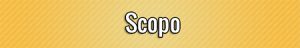 Scopo