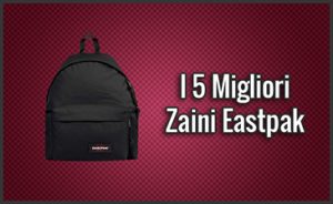 migliore-zaino-eastpak