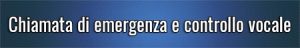 Chiamata di emergenza e controllo vocale