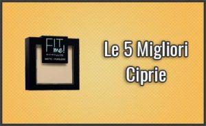 migliori-ciprie
