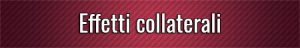 Effetti collaterali