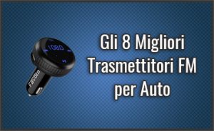 miglior-trasmettitore-fm-per-auto