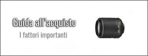 guida-all-acquisto-obiettivi-nikon