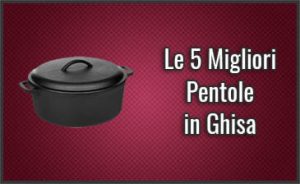 migliori-pentole-in-ghisa