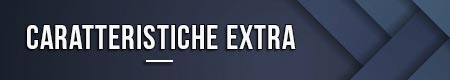 Caratteristiche extra