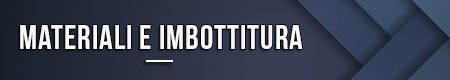 Materiali e imbottitura