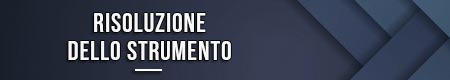 Risoluzione dello strumento