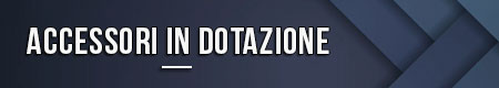 accessori-in-dotazione