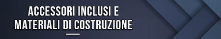 accessori-inclusi-e-materiali-di-costruzione