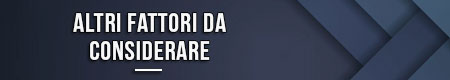 altri-fattori-da-considerare