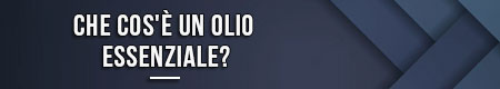 che-cos'è-un-olio-essenziale