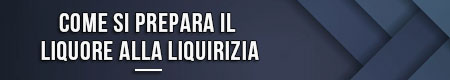 come-si-prepara-il-liquore-alla-liquirizia