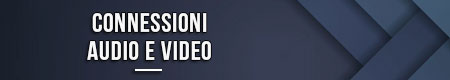connessioni-audio-e-video