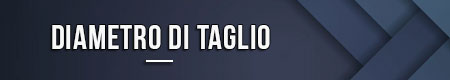 Diametro di taglio