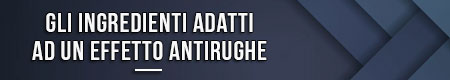 gli-ingredienti-adatti-ad-un-effetto-antirughe
