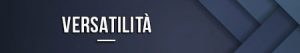 versatilità