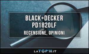 BLACK-DECKER-PD1820LF-recensione