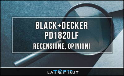 BLACK-DECKER-PD1820LF-recensione