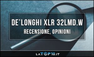 DeLonghi-XLR-32LMD.W-recensione