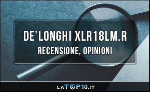 DeLonghi-XLR18LM.R-recensione