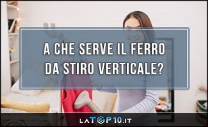 a-che-serve-il-ferro-da-stiro-verticale3