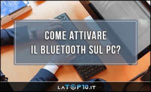 come-attivare-il-Bluetooth-sul-PC