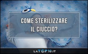 come-sterilizzare-il-ciuccio
