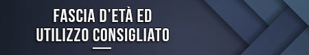 fascia-d’età-ed-utilizzo-consigliato