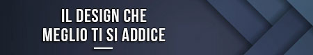 il-design-che-meglio-ti-si-addice