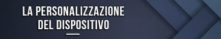 la-personalizzazione-del-dispositivo