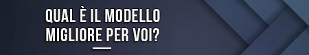 qual-e-il-modello-migliore-per-voi
