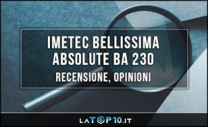 Imetec-Bellissima-Absolute-BA-230-recensione