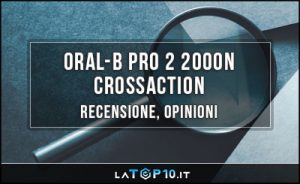 Oral-B-Pro-2-2000N-CrossAction-recensione