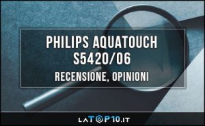 Philips-AquaTouch-S5420-06-recensione