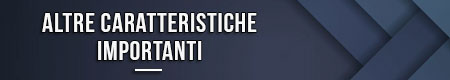 altre-caratteristiche-importanti