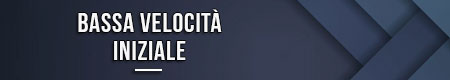 Bassa velocità iniziale