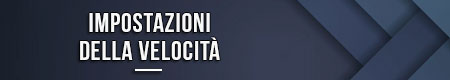 Impostazioni della velocità